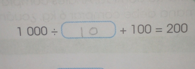 1 000÷〇⋅○ + 100 = 200