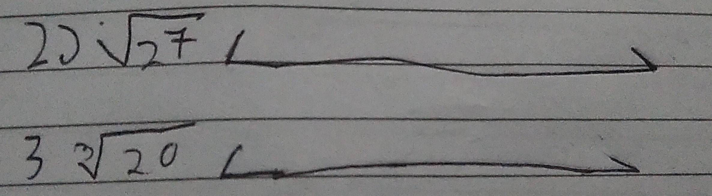 20 sqrt(27)
3sqrt[3](20) = □ /□  
overline 1/2m_2v'^2_1