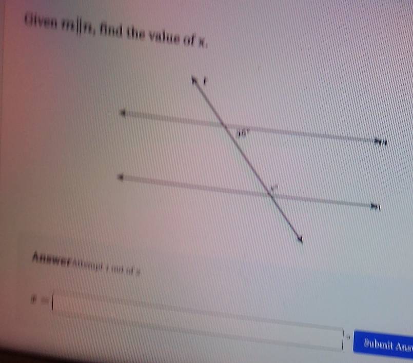 m||n , find the value of x.
Anae 
,,
e=□
Submit Ans