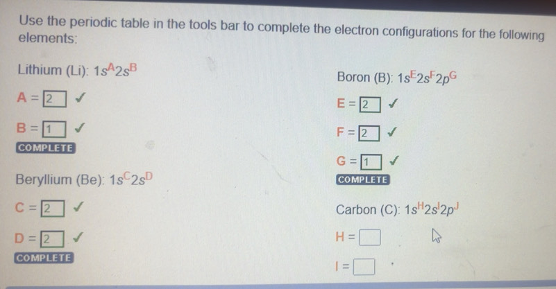 Solved: Use the periodic table in the tools bar to complete the ...