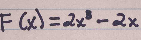 F(x)=2x^3-2x