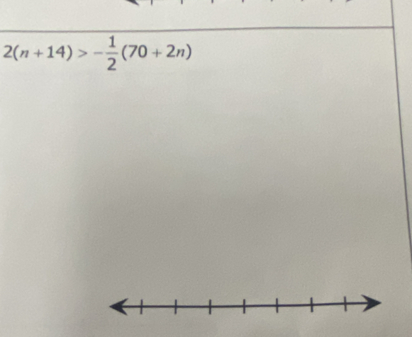 2(n+14)>- 1/2 (70+2n)