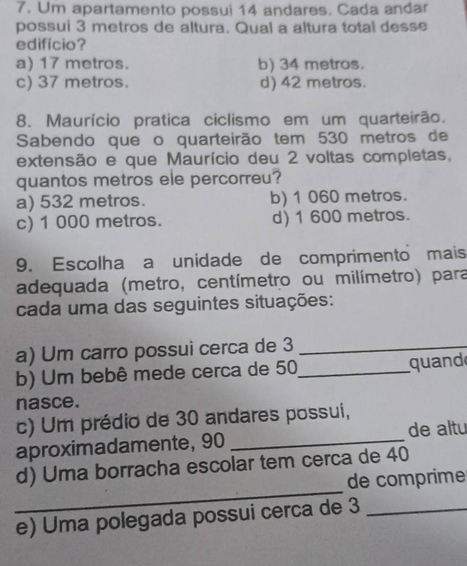 Resolvido:Um apartamento possui 14 andares. Cada andar possui 3 metros ...