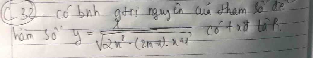 (32 có buh gri ngugen au tham sode 
ham 50°y=frac xsqrt(2x)sqrt(2n^2-(2m-1)· n+1)(0^(tan t)