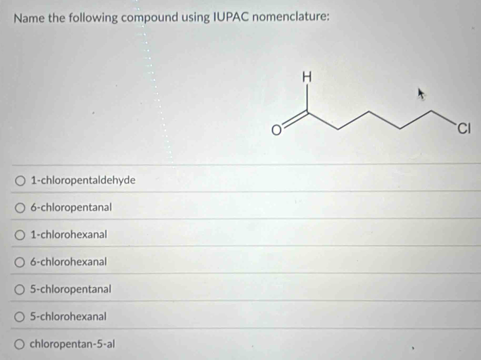Solved: Name the following compound using IUPAC nomenclature: 1 ...