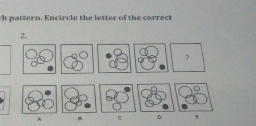 ch pattern. Encircle the letter of the correct 
2. 
？ 
A 
B 
C 
D E