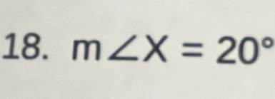 m∠ X=20°