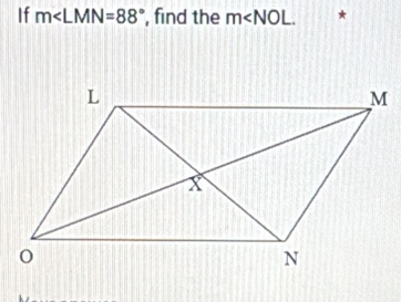 If m∠ LMN=88° , find the m∠ NOL. *