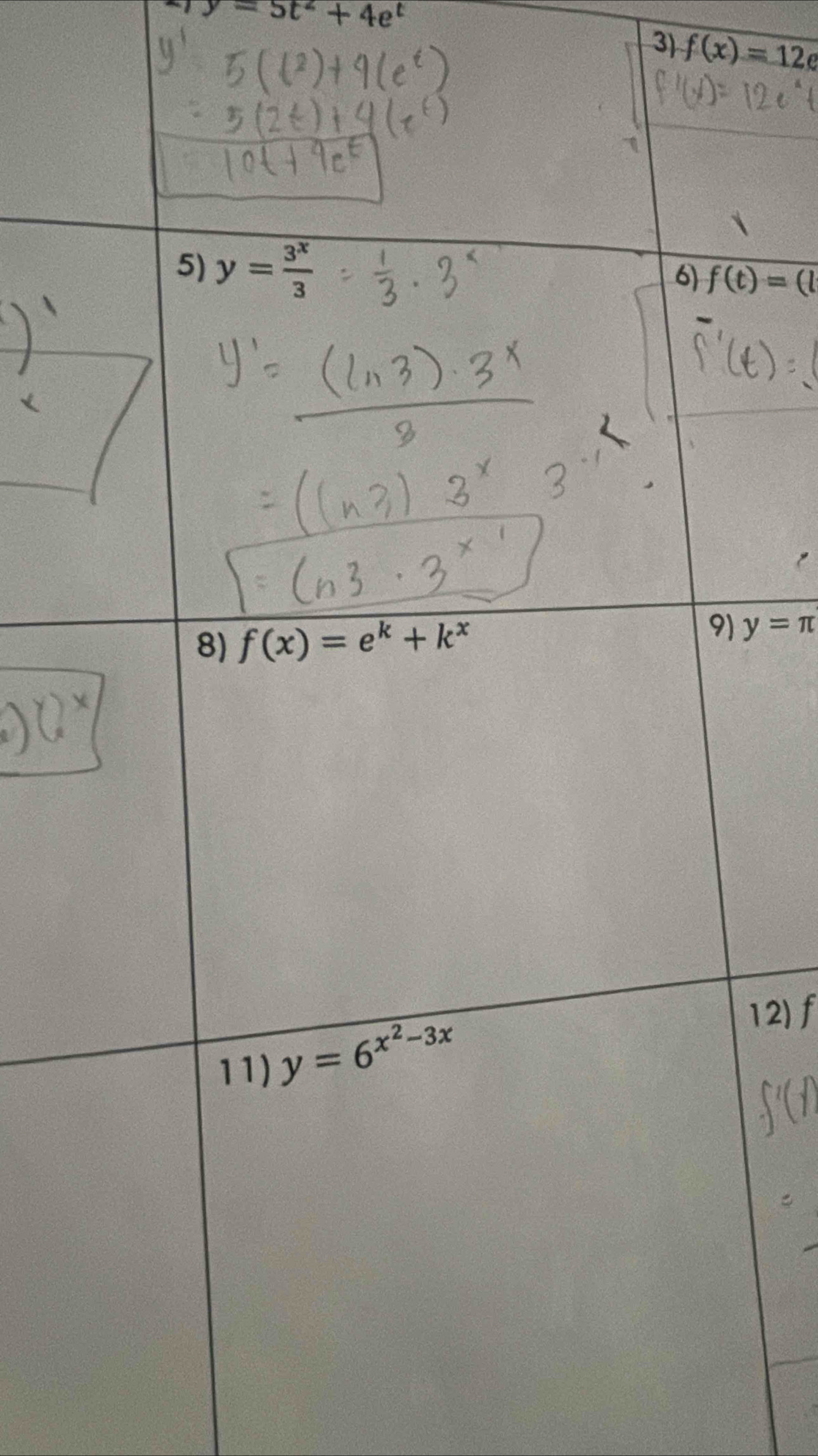 y=5t^2+4e^t
3) f(x)=12e
f(t)=(l
y=π
12) f