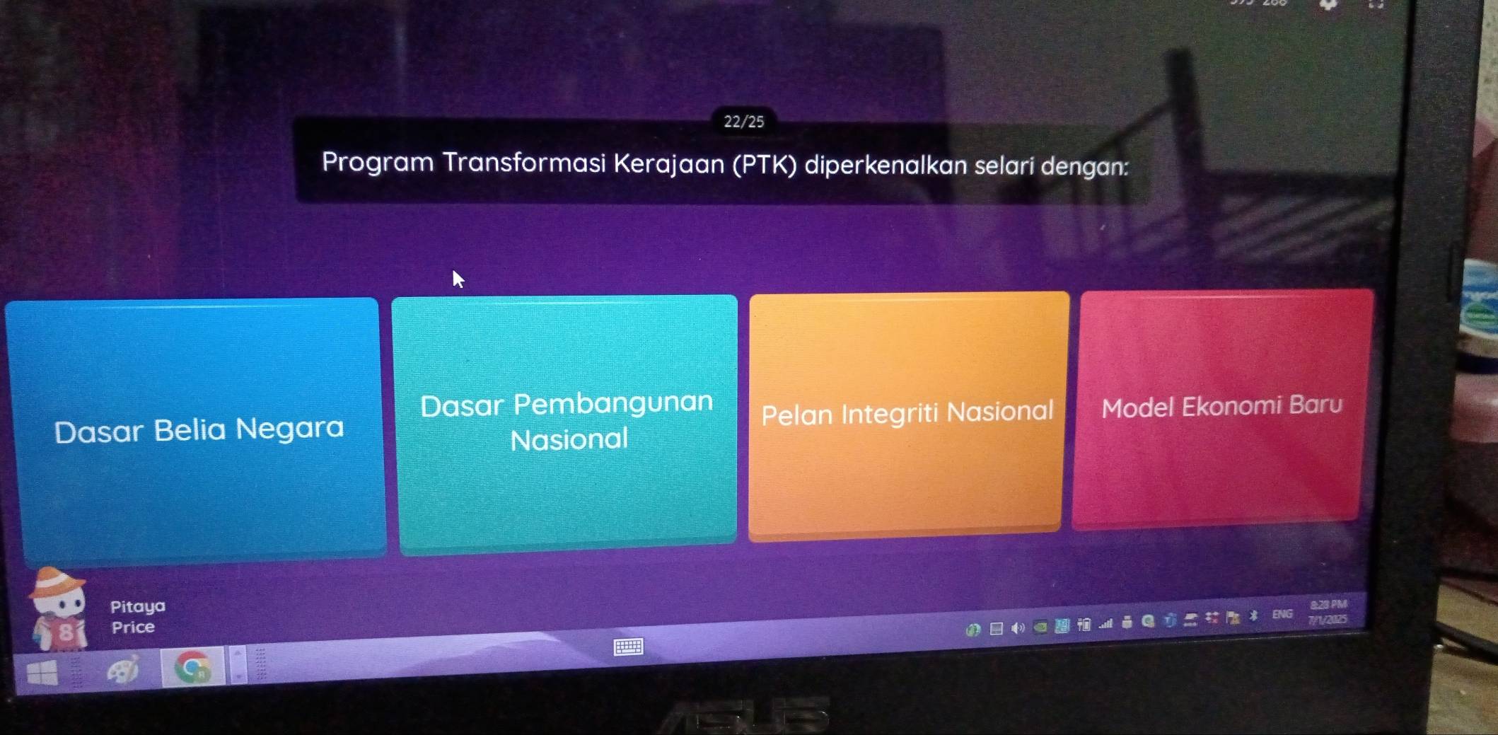 Program Transformasi Kerajaan (PTK) diperkenalkan selari dengan:
Dasar Pembangunan
Dasar Belia Negara Pelan Integriti Nasional Model Ekonomi Baru
Nasional
Pitaya
Price