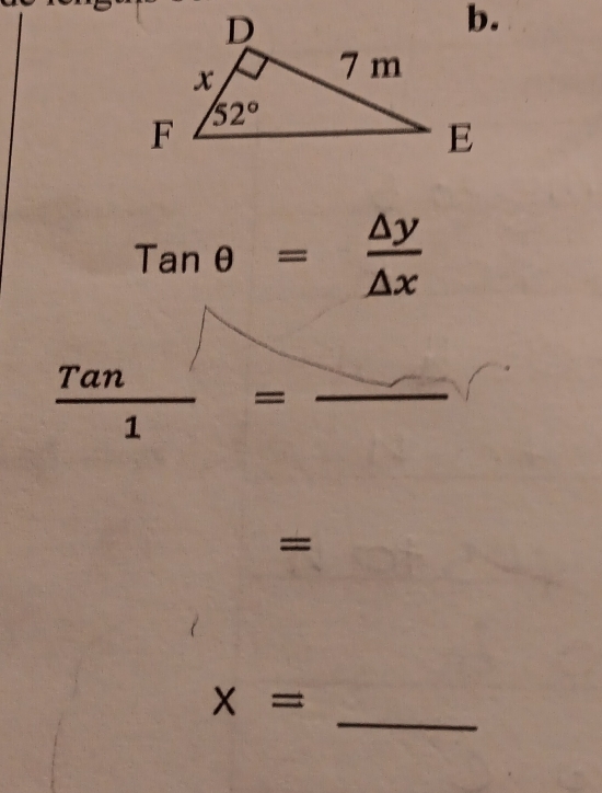 Tanθ = △ y/△ x 
__  Tan/1 =frac 
overline L
=
_
x=