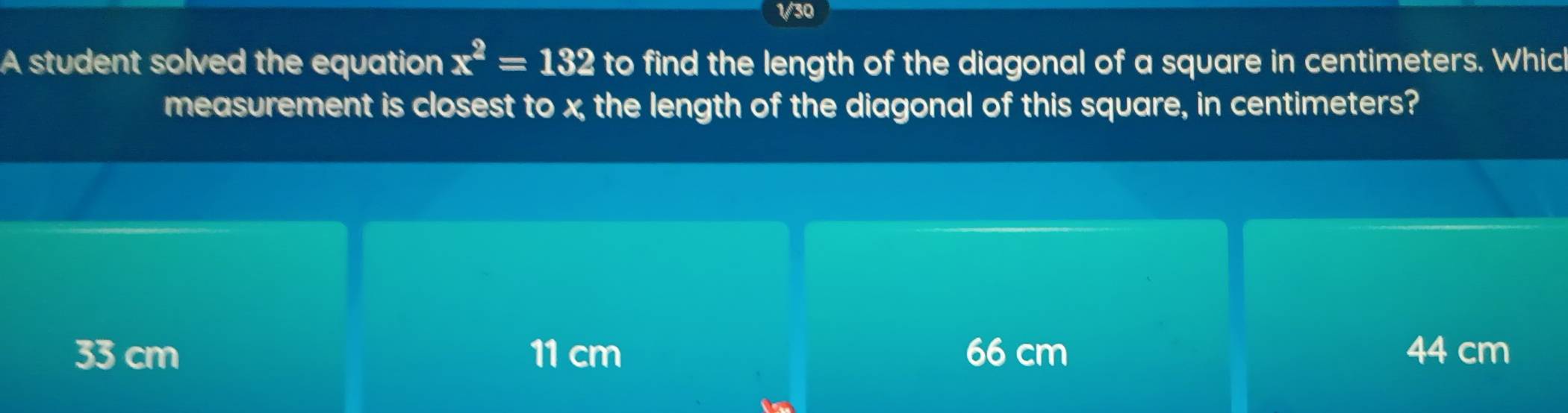 Solved: 1/30 A student solved the equation x^2=132 to find the length ...