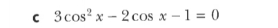 3cos^2x-2cos x-1=0