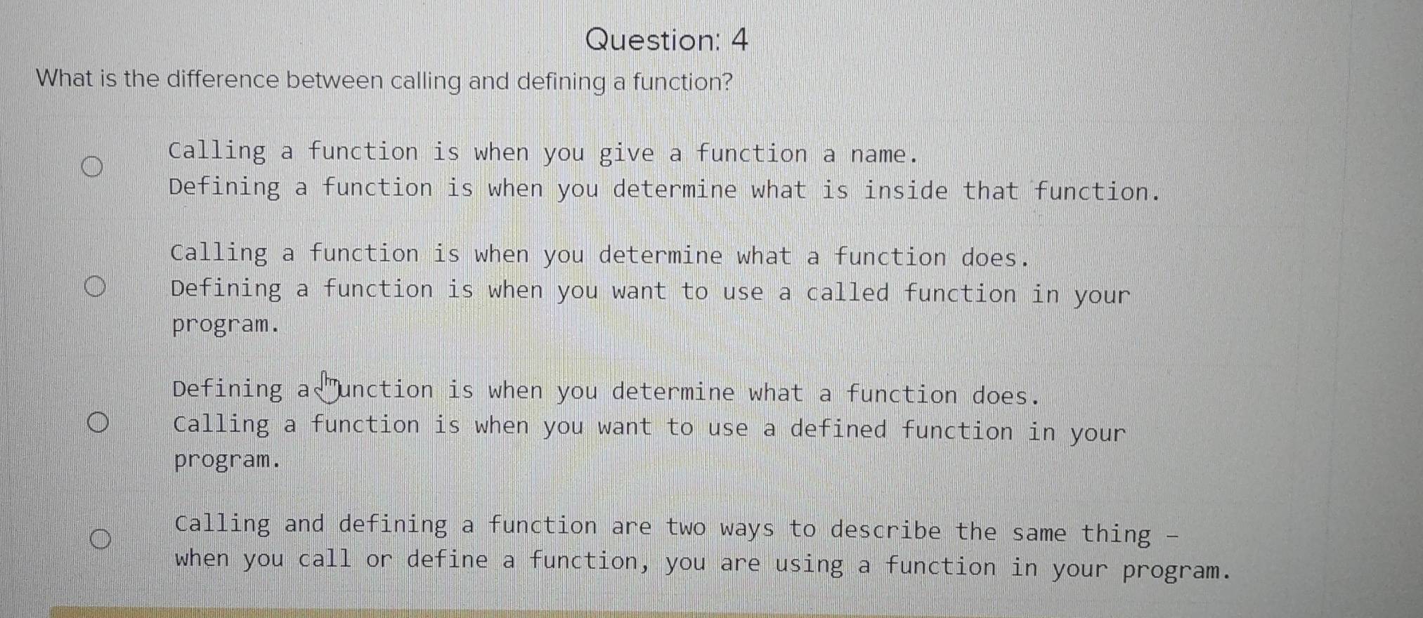 Solved: What is the difference between calling and defining a function ...