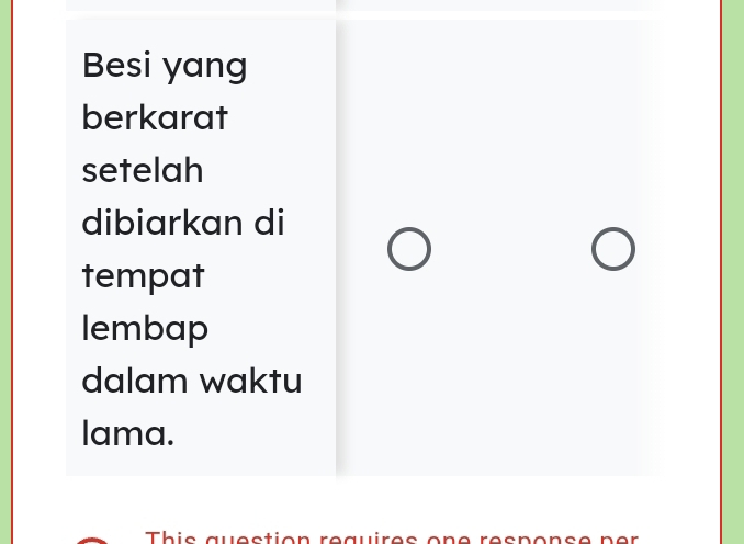 Besi yang 
berkarat 
setelah 
dibiarkan di 
tempat 
lembap 
dalam waktu 
lama. 
Thịc a