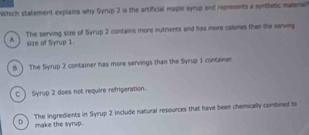 Solved: Which statement explains why Syrup 2 is the artificial maple ...
