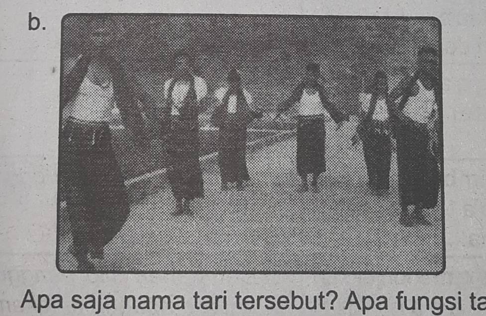 Apa saja nama tari tersebut? Apa fungsi ta