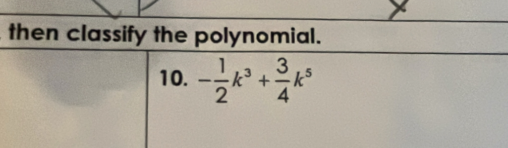 then classify the polynomial.