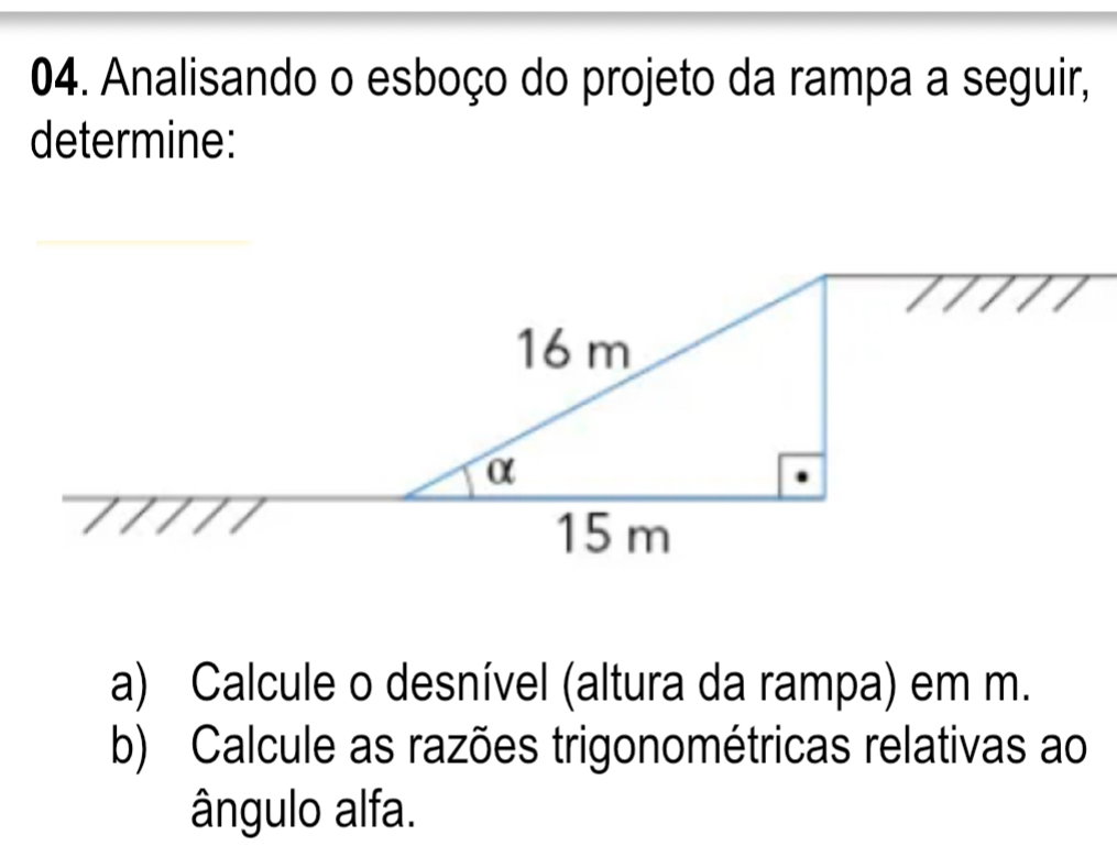 Resolvido:Analisando o esboço do projeto da rampa a seguir, determine ...