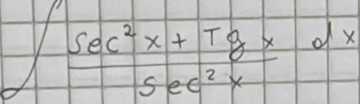 ∈t  (sec^2x+T)/sec^2x dx