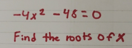 -4x^2-48=0
Find the roots of x