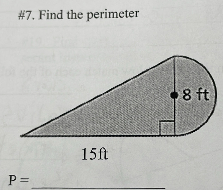 #7. Find the perimeter 
_ P=