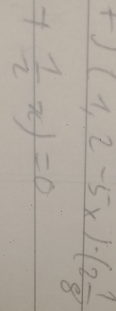 (1,2-5x)· (2 1/8 
+ 1/2 π )=0