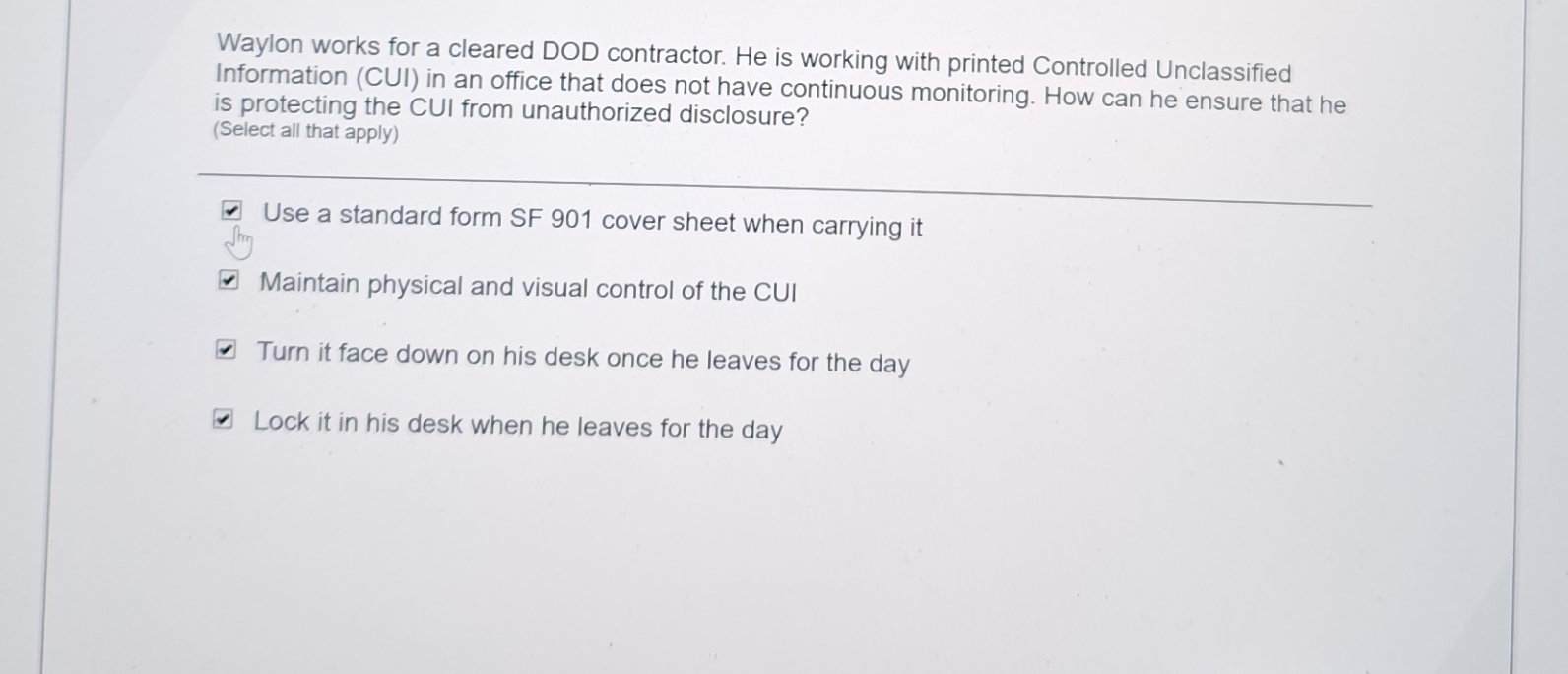 Solved: Waylon works for a cleared DOD contractor. He is working with ...
