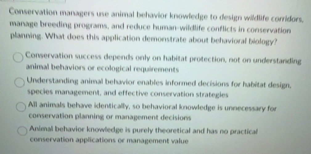 Solved: Conservation managers use animal behavior knowledge to design ...