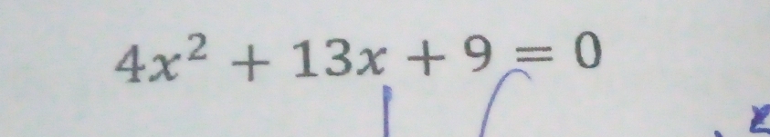 4x^2+13x+9=0