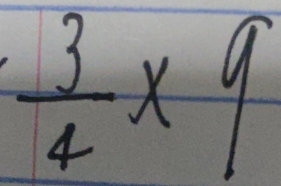  3/4 * 9