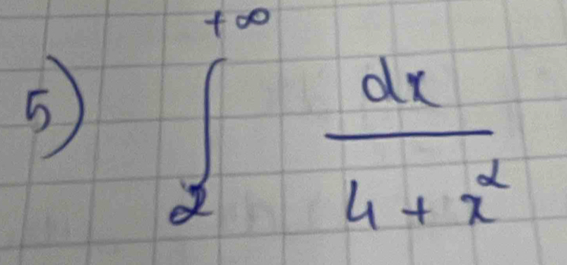 5 ∈t _2^((10)frac dx)4+x^2