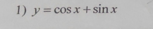 y=cos x+sin x