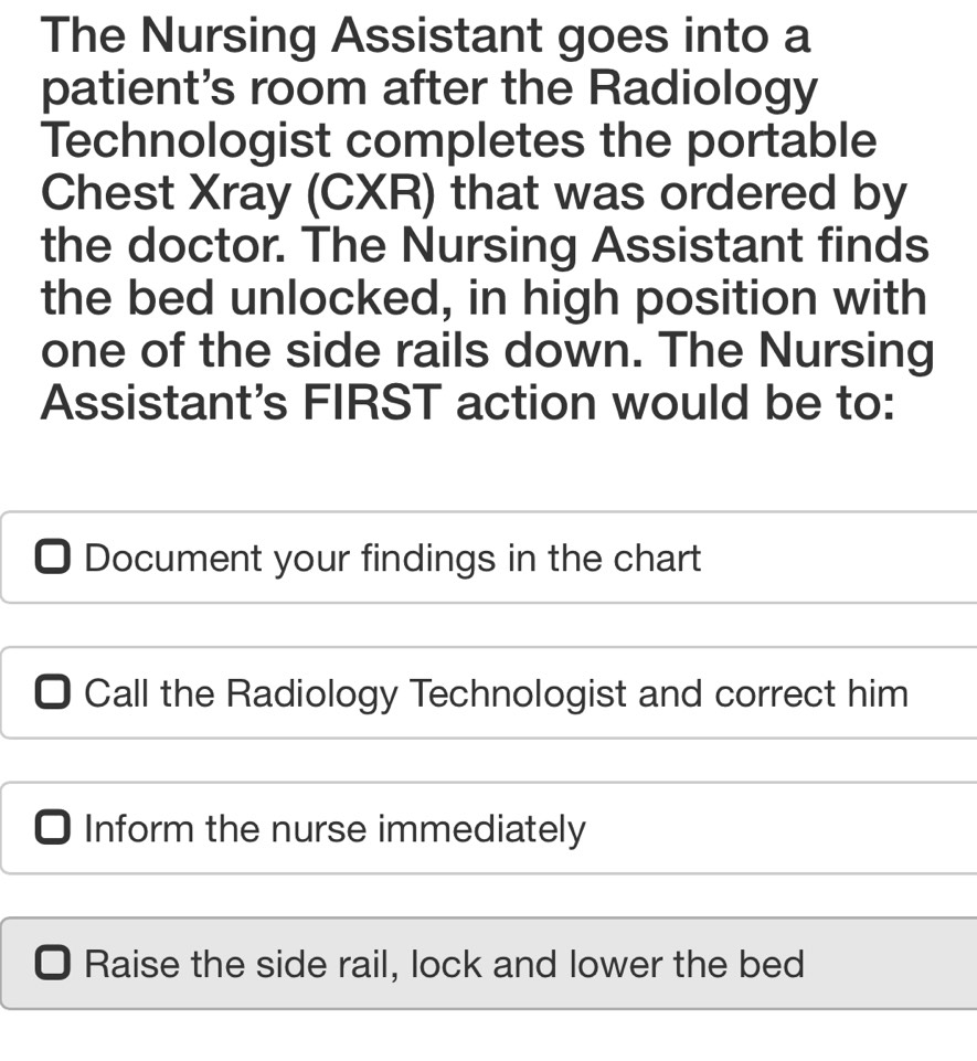 Solved: The Nursing Assistant goes into a patient's room after the ...