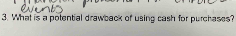 What is a potential drawback of using cash for purchases?