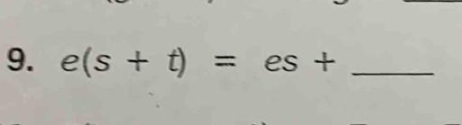 e(s+t)=es+ _