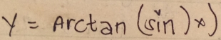 y=Arctan (sin )x)