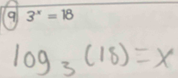 3^x=18