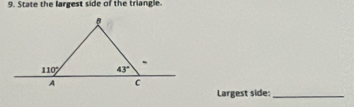 State the largest side of the triangle.
Largest side:_