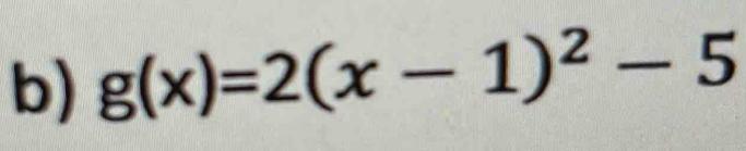 g(x)=2(x-1)^2-5