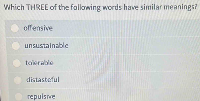 Solved: Which THREE of the following words have similar meanings ...