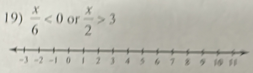  x/6 <0</tex> or  x/2 >3