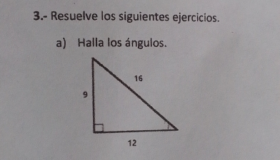 3.- Resuelve los siguientes ejercicios. 
a) Halla los ángulos.