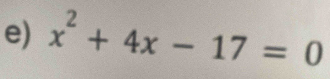 x^2+4x-17=0