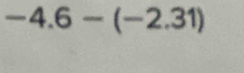 -4.6-(-2.31)