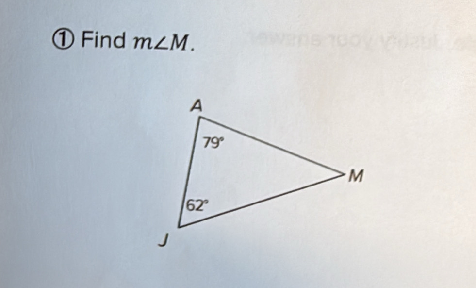 ① Find m∠ M.