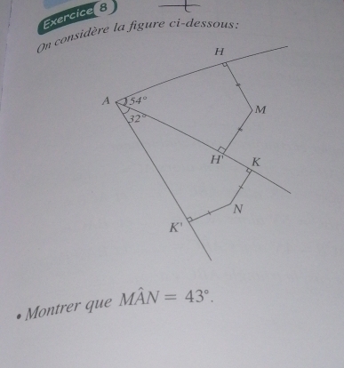 Montrer que Mhat AN=43°.