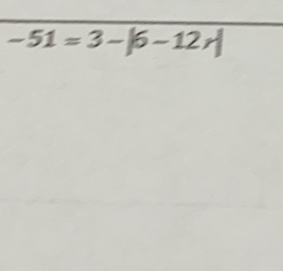 -51=3-|6-12r|