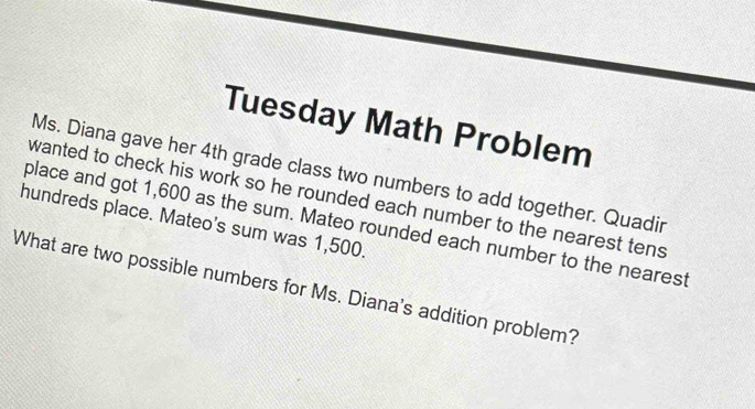 Solved: Tuesday Math Problem Ms. Diana gave her 4th grade class two ...