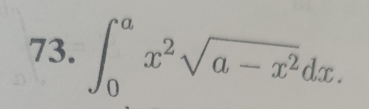 ∈t _0^(ax^2)sqrt(a-x^2)dx.